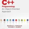 C++ Programming An Object-Oriented Approach- Behrouz A. Forouzan Richard Gilberg -McGraw-Hill Education (2019) PDF DOWNLOAD