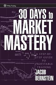 30 Days to Market Mastery A Step by Step Guide to Profitable Trading Book